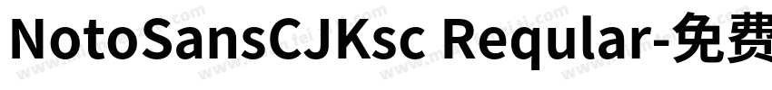 NotoSansCJKsc Reqular字体转换